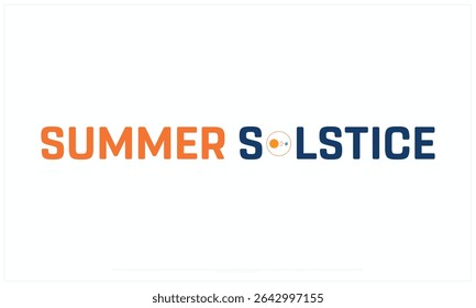 Summer Solstice design on white background, Typographic Design of Summer Solstice Day, Vector Design of Summer Solstice, Summer Solstice