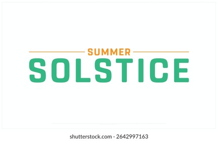 Summer Solstice design on white background, Typographic Design of Summer Solstice Day, Vector Design of Summer Solstice, Summer Solstice