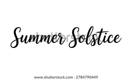 summer solstice elegant handwritten typography design with modern calligraphy style for seasonal celebration nature festival and astronomy themed artwork