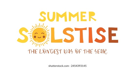 Summer Solstice handwritten text with sun face on white background. Longest day of the year. Holiday concept. Template for background, banner, poster, card. Vector typography.