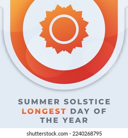 Summer Solstice. Longest Day of the Year Celebration Vector Design Illustration for Background, Poster, Banner, Advertising, Greeting Card