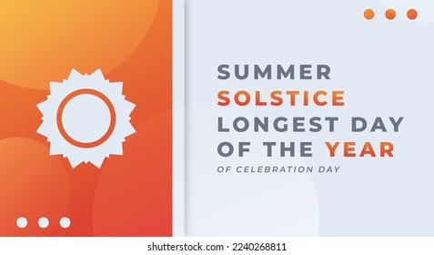 Summer Solstice. Longest Day of the Year Celebration Vector Design Illustration for Background, Poster, Banner, Advertising, Greeting Card