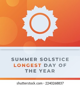 Summer Solstice. Longest Day of the Year Celebration Vector Design Illustration for Background, Poster, Banner, Advertising, Greeting Card