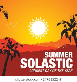 Summer Solstice. Longest day of the year. summer solstice template, banner, poster, social media post. digital post etc. design background, card, poster with text inscription. Vector illustration.