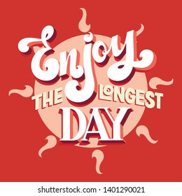Summer solstice vector illustration. Enjoy the longest day.. Elements for invitations, posters, greeting cards, T-shirt. 