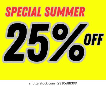 SUMMER SPECIAL offer 25 present off