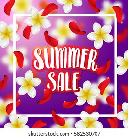 Summer or spring background with tropical flowers and rose petals. Hand drawn calligraphy "summer sale" 