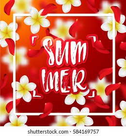  Summer or spring background with tropical flowers and rose petals . Hand drawn calligraphy "summer" 