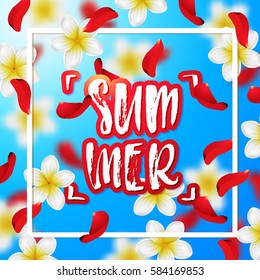  Summer or spring background with tropical flowers and rose petals . Hand drawn calligraphy "summer" 