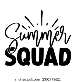 Summer Squad SVG  Summer SVG T shirt Design Template