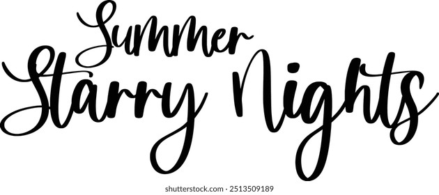 Summer Starry Nights Modern Typography Cursive Text Quote