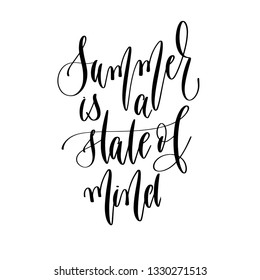 summer is a state of mind - hand lettering inscription text positive quote about summer time, calligraphy vector illustration