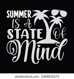 Summer Is A State Of Mind T Shirt Design Template