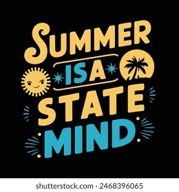 Der Sommer ist ein State Mind Vektorgrafik Design