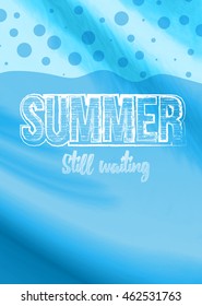 Summer Still Waiting. Party Flyer. Vector Design poster background EPS 10