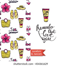 Summer style double sided greeting card. Seamless pattern with flowers, slippers, hat, bikini and suntan lotion on one side and on another big art element with lettering: remember that i love you.