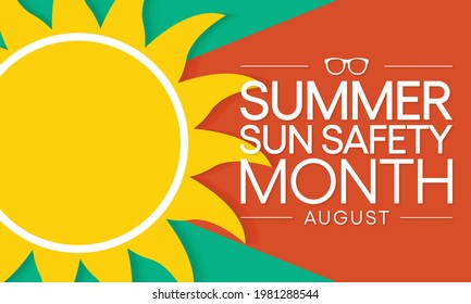 Summer sun safety month is observed every year in August, celebrated to aware about some of the damaging effects of ultraviolet (UV) exposure, and tips to help protect people during the summer months.