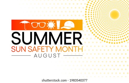 Summer sun safety month is observed every year in August, celebrated to aware about some of the damaging effects of ultraviolet (UV) exposure, and tips to help protect people during the summer months.