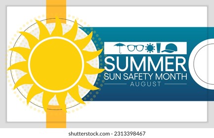 Summer sun safety month is observed every year in August, celebrated to aware about some of the damaging effects of ultraviolet (UV) exposure, and tips to help protect people during the summer months.