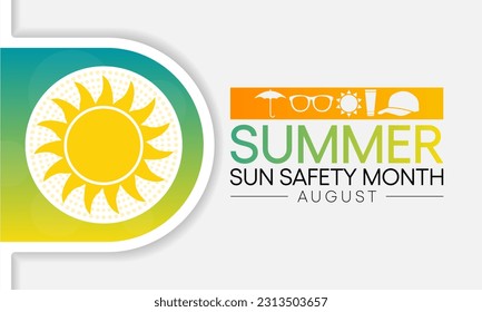 Summer sun safety month is observed every year in August, celebrated to aware about some of the damaging effects of ultraviolet (UV) exposure, and tips to help protect people during the summer months.