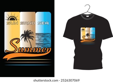 SUMMER . SUN SAND SEA. SUMMER ONLY. T shirt design