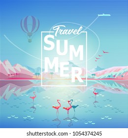 Summer sunny day painting poster on theme of Tropical sea beach, mountains, air hot balloons sky, airplane, flamingo Paradise nature landscape Adventure, Traveling, Voyage, Camping, outdoor recreation