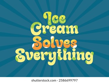 Summer sunset distressed vector t-shirt design - Ice Cream Solves Everything.