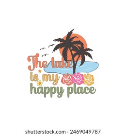 Summer sunset vector t-shirt with lake and palm tree  silhouette and phrase "The lake is my happy place". Can be used for White and light shirts. Summer tshirt design
