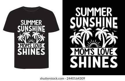 Summer Sunshine Mom's Love Shines, Summer T-Shirt Design svg