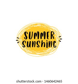 Summer sunshine quote text poster with doodle art sun background simple vector illustration.