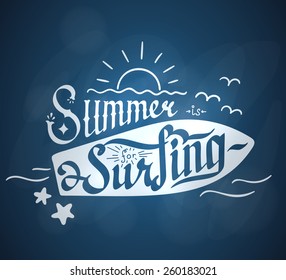 Summer is for Surfing hand lettering. Hand drawn custom letters. EPS10 vector illustration.