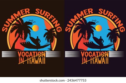 Summer surfing vocation in hawaii t -shirt design