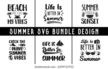 Summer SVG Bundle, T-shirt Design , Summer typography t shirt design vector ,Summer Bundle SVG Cut File, Beach Life SVG, Sweet Summertime Quote Design, Summer SVG design, White background svg