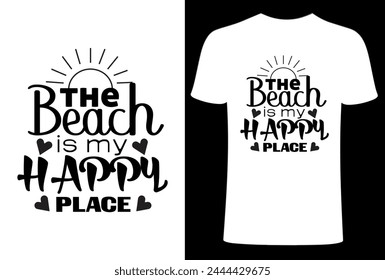 Summer T- shirt Design, the beach is my happy place. Summer typography, vibes, Sun, fashion ,print vector T-shirt Shady beach Summer Sunshine on my Mind T-shirt .