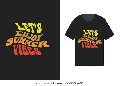 summer t shirt design, summer vibes t shirt typography design, print vector design, sunny day t shirt design