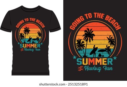 Summer T Shirt Design, Summer Vibes, Summer Vacation, Sea Beach