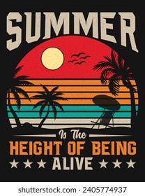Summer t shirt (summer is t height being alive)