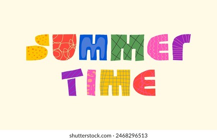 Summer time abstract creative decorative inscription concept. Colorful children naive primitive geometric uneven rude curves shapes lettering. Summertime sunny season theme modern trendy rough vector