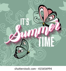 Summer Time background with colorful butterflies. Vector Lettering Illustration. Summer lettering background with butterflies. Summer background. Summer background. Summer.