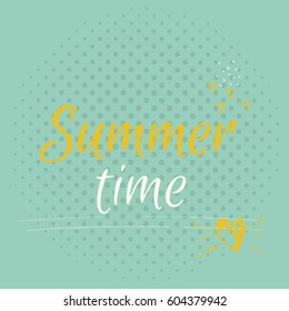 Summer time, Beach party flyer with lettering. Creative ink illustration phrase for prints and posters, invitation and greeting cards