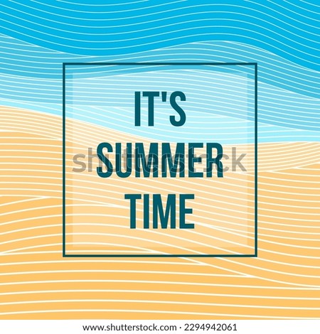 It's summer time. Summer beach vector background. Seaside landscape in flat illustration. Summer background with sand, sea or beach for poster, background etc. Vector illustration