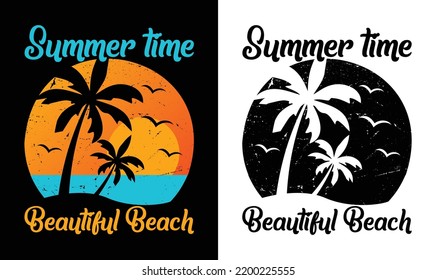 Summer Time Beautiful Beach, Summer Quote T shirt design