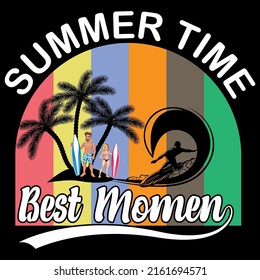 Summer Time Best Moment T-shirt Design