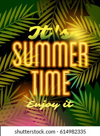 It's Summer Time and Summer Camp poster with neon lamp
text on the palm leaves. Traveling template summer poster , vector
illustration.