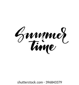 Summer time card. Hand drawn lettering. Vector art. Vacation phrase. Ink illustration. Modern brush calligraphy. Isolated on white background.