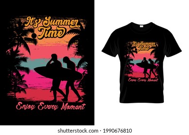 It's summer time enjoy every moment t shirt design, Vacation t shirt design