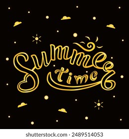 Summer Time golden lettering on black background. Hand drawn vector illustration with sunny text decor icon for poster or design and concept. Positive motivational nice quote for banner or template