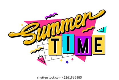 Summer time -  hand drawn 90s style vivid lettering illustration. Isolated vector typography phrase with geometric shapes on background. Colorful calligraphy design element. For web, print, fashion