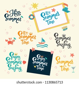 Summer time hand drawn inspirational motivational lettering SET, quote text postcard, design print, logo, template, sticker. Vector illustration with summer elements