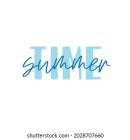 Its Summer time hand drawn inspirational lettering quote postcard, T-shirt design print, logo, template, banner, sticker. Vector illustration	